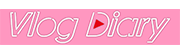 VLog Diary